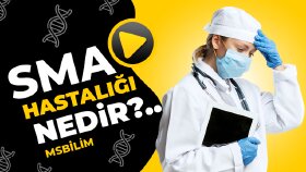 MSBİLİM - SMA Hastalığı Nedir Video Küçük Resmi