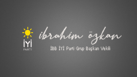 İBB İyi Parti Grup Başkan Vekili İbrahim Özkan 