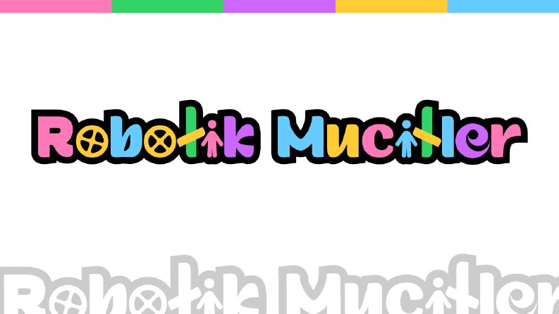 Robotik Mucitler 