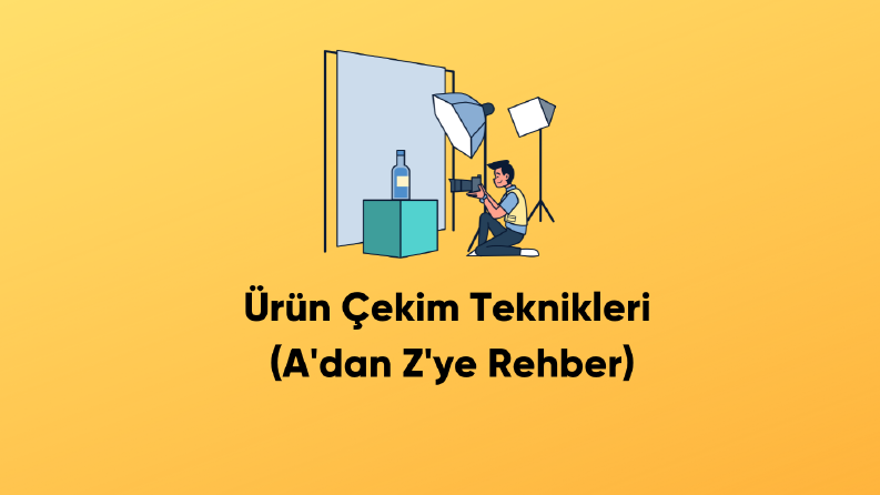 Ürün Çekim Teknikleri