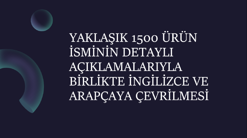 MARKET ÜRÜNLERİNİN ARAPÇA VE İNGİLİZCEYE ÇEVRİLMESİ 