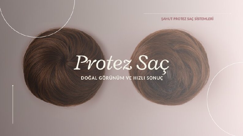 Protez Saç- Şahut Protez Saç Sistemleri