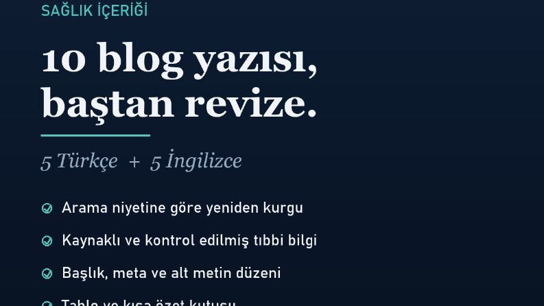 Sağlık İçeriği: 10 Blog Yazısının Baştan Revizesi