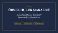 Örnek Hukuk Makalesi - Marka Tescili Rehberi