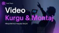 Sosyal Medyanız İçin Kreatif Video Kurgu