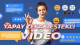 Yapay Zeka destekli videolar
