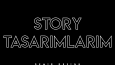 Story Tasarımları