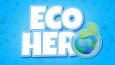 Eco Hero : Koşu Oyunu