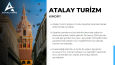 Atalay Turizm için firma tanıtımı yaptığımız sunum 