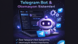 Telegram bot ve otomasyon sistemleri geliştirdim