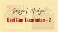 Sosyal Medya Özel Gün Tasarımları
