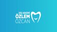 Diş Hekimi Özlem Özcan