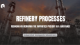 Refinery Processes