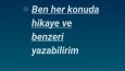 4 yılı aşkın süredir özgün hikayeler yazıyorum