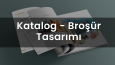 Katalog-Broşür Tasarımı