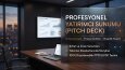 Pitch Deck, Yatırımcı ve İş Sunumları Hazırlarım