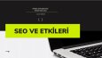 SEO ve Etkileri