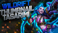 League of Legends WildRift Thumbnail Tasarımları