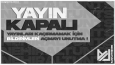 Yayın kapalı ekranları