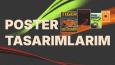 Poster Tasarımlarım
