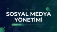 Etkili Sosyal Medya Yönetimi