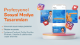 Sosyal Medya Tasarım