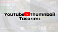 YouTube Thumnbail Tasarımı