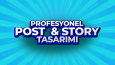 Post & Story Tasarımları