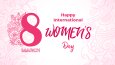 8 March International Womens Day