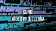 Film/Dizi Editlerim