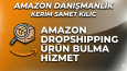 AMAZON DANIŞMANLIK HİZMETİ