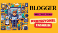 Blogger İçin Modern ve Performanslı Çözümler