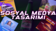 sosyal medya tasarımı