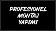 Profesyonel Video Montaj