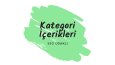 Kategori İçerikler