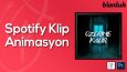 Spotify Klip Animasyon