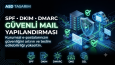 SPF, DKIM ve DMARC Yapılandırması