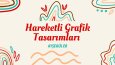 Hareketli Grafik Tasarımlarım 