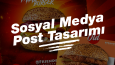 İşletmeniz için etkileyici Post Tasarımları