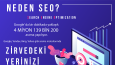 SEO Hizmetimiz ile google aramalarında İLK SIRADA yer alın!