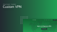 Custom VPN, Güvenli İnternet Hizmeti