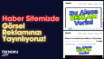 Görsel reklamınızı özenle ve etkili bir şekilde yayınlıyoruz