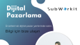 Subworkit Dijital Pazarlama