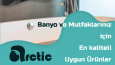 Arctic Banyo Ürünleri