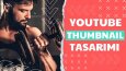 YouTube thumbnail tasarımı