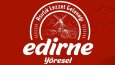 Edirne Yöresel Post ve Story Zamanı