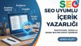 SEO Uyumlu İçerik Yazarlığı