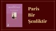Paris Bir Şenliktir | Kitap İncelemesi