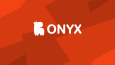 ONYX