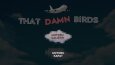 That Damn Birds (PC Oyun)